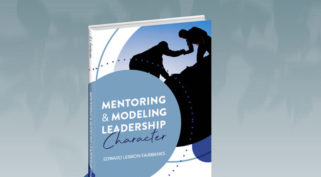 Mentoring and Modeling Leadership Character